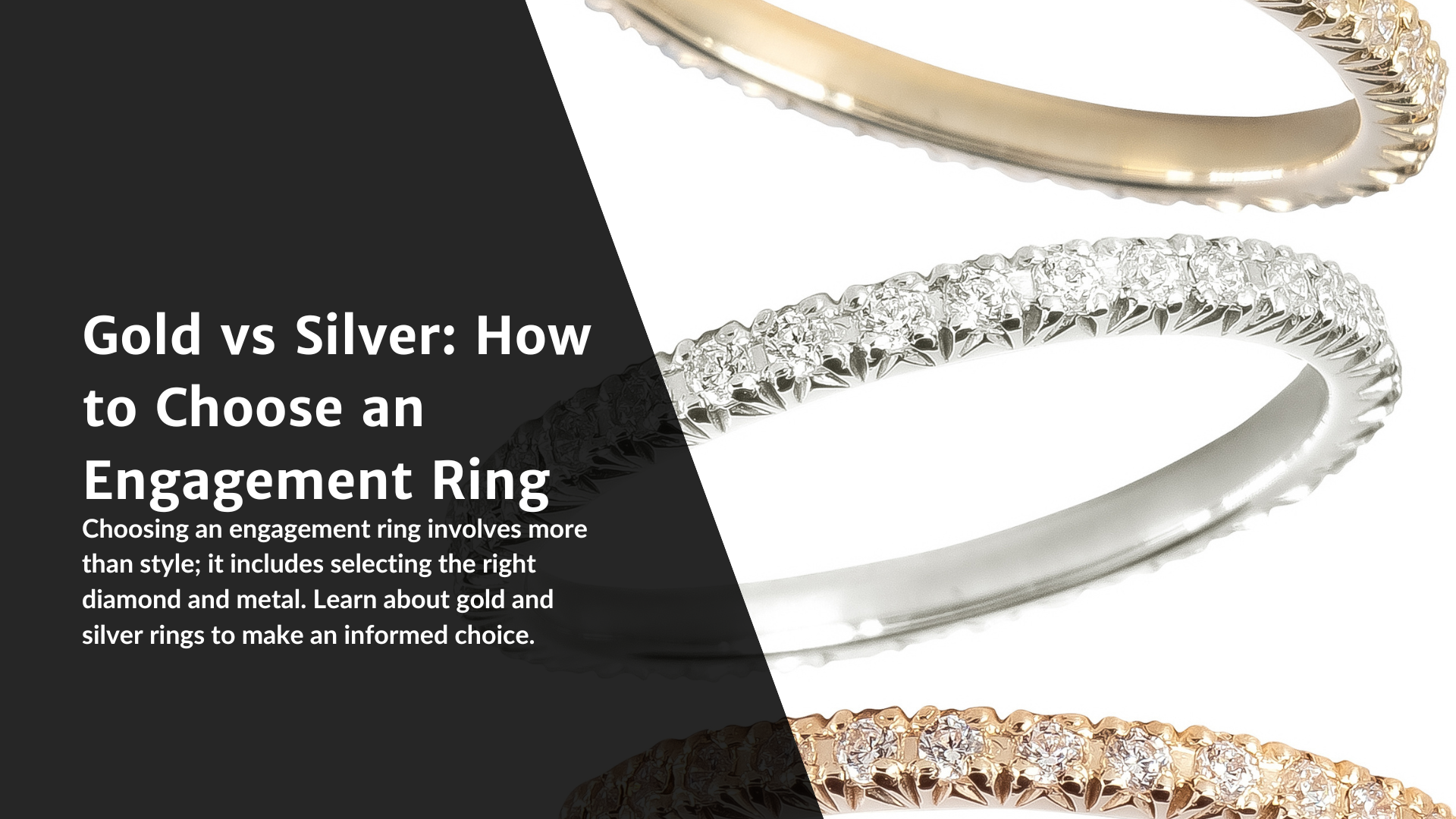 Gold vs Silver How to Choose an Engagement Ring