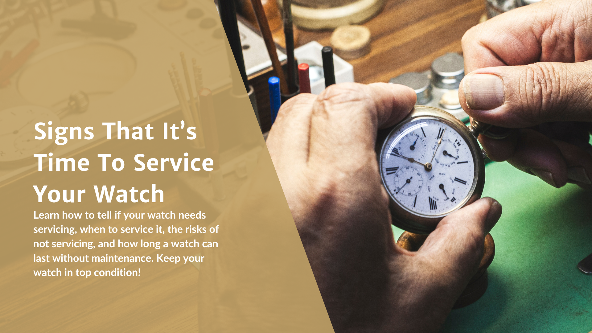 Signs That It’s Time To Service Your Watch